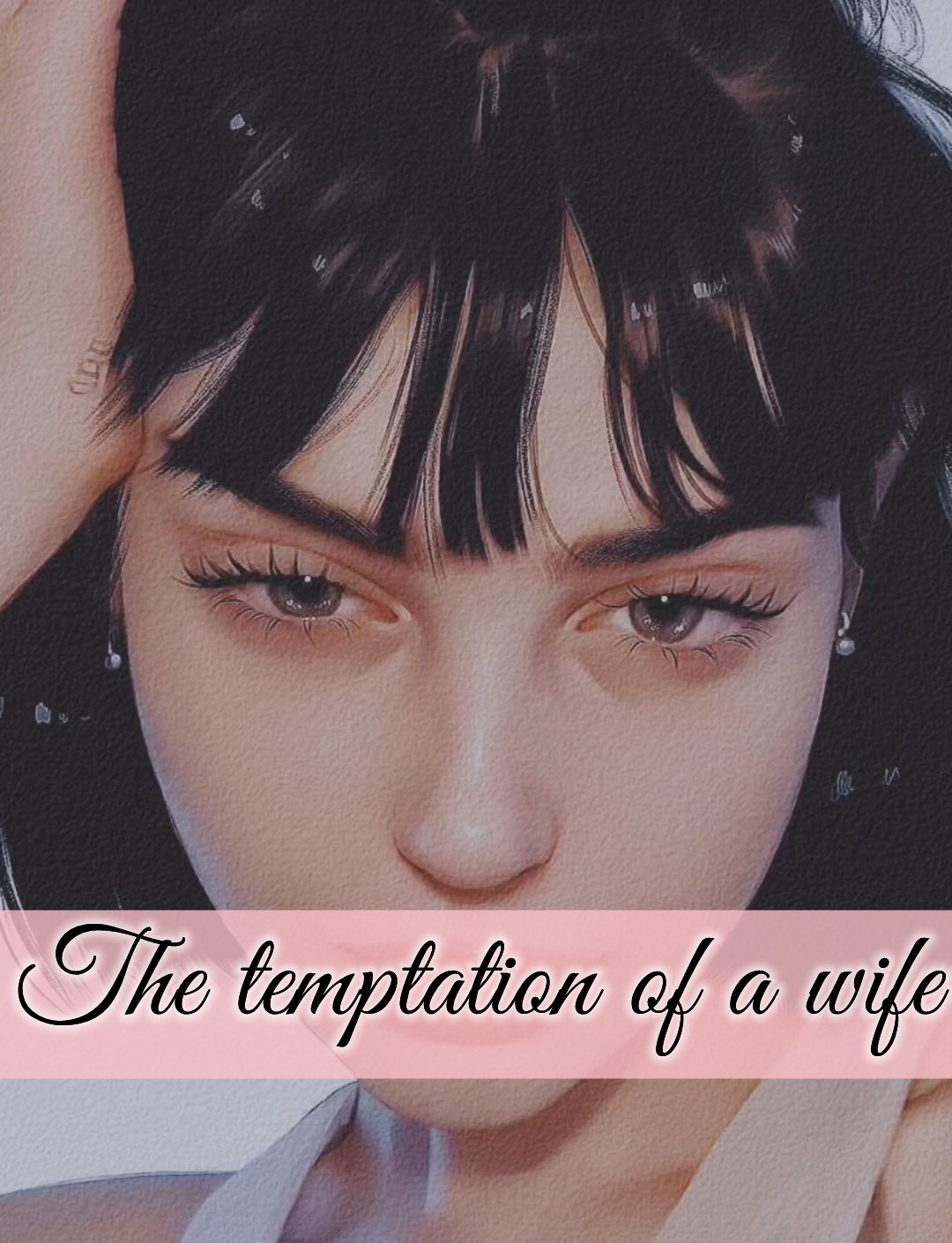The temptation of a wife