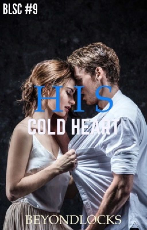 BLSC #9: His Cold Heart