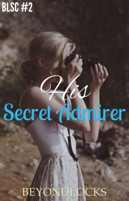 BLSC #2: His Secret Admirer
