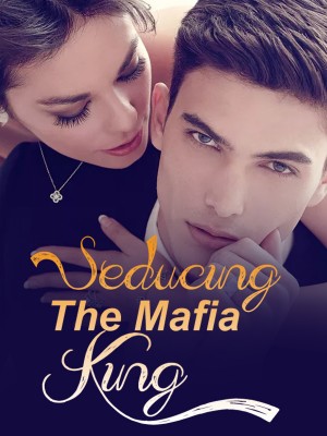 Seducing The Mafia King