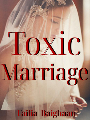 Toxic Marriage