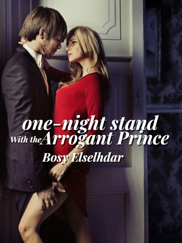 One Night Stand With The Arrogant Prince