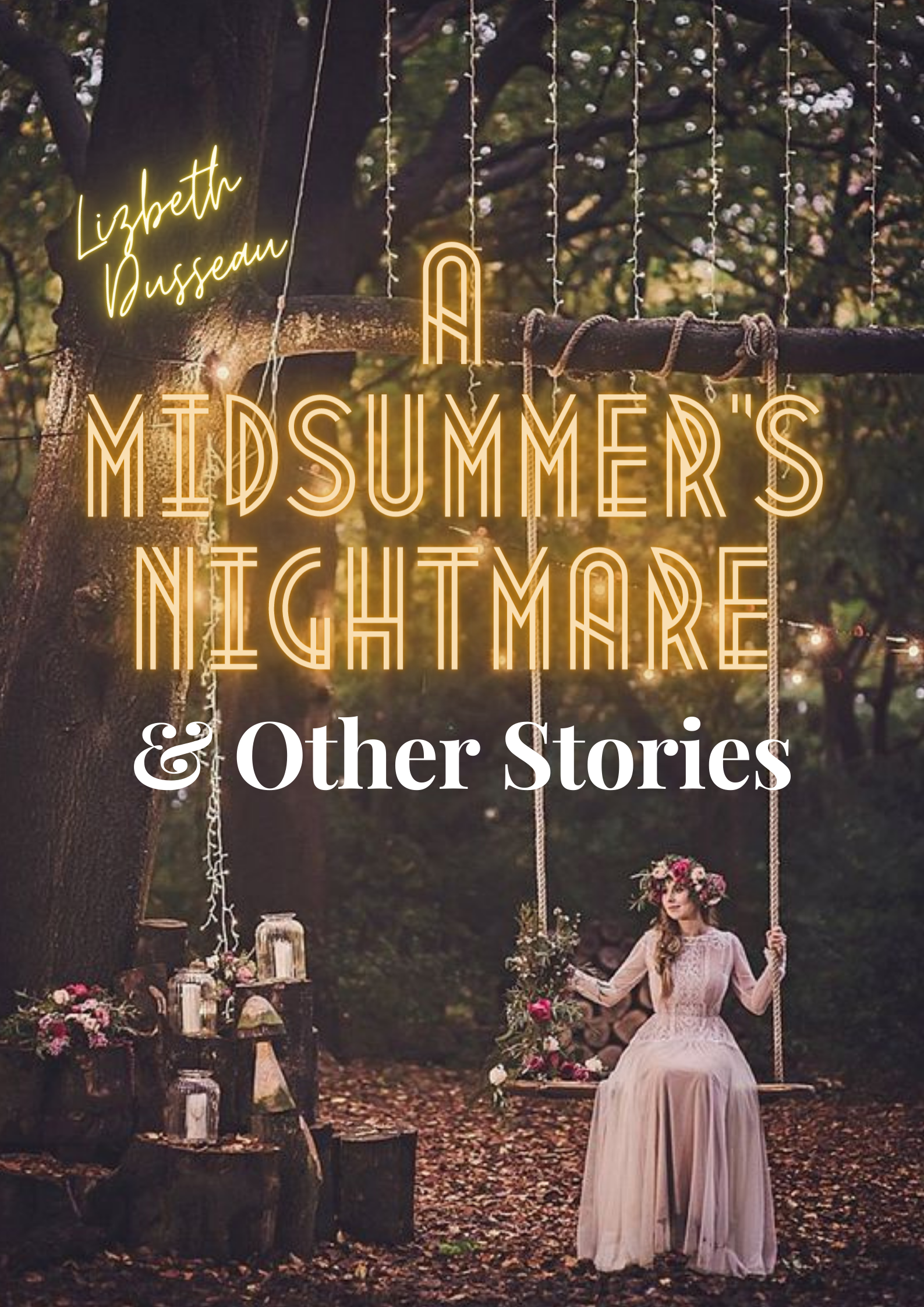 A Midsummer's Nightmare & Other Stories