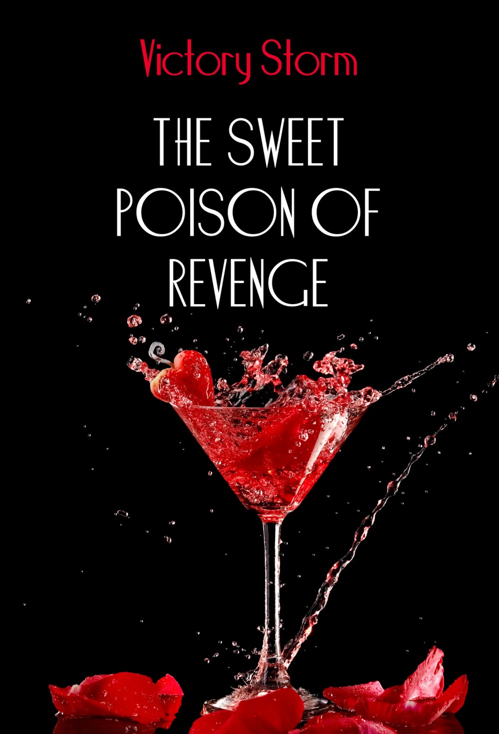 The Sweet Poison of Revenge