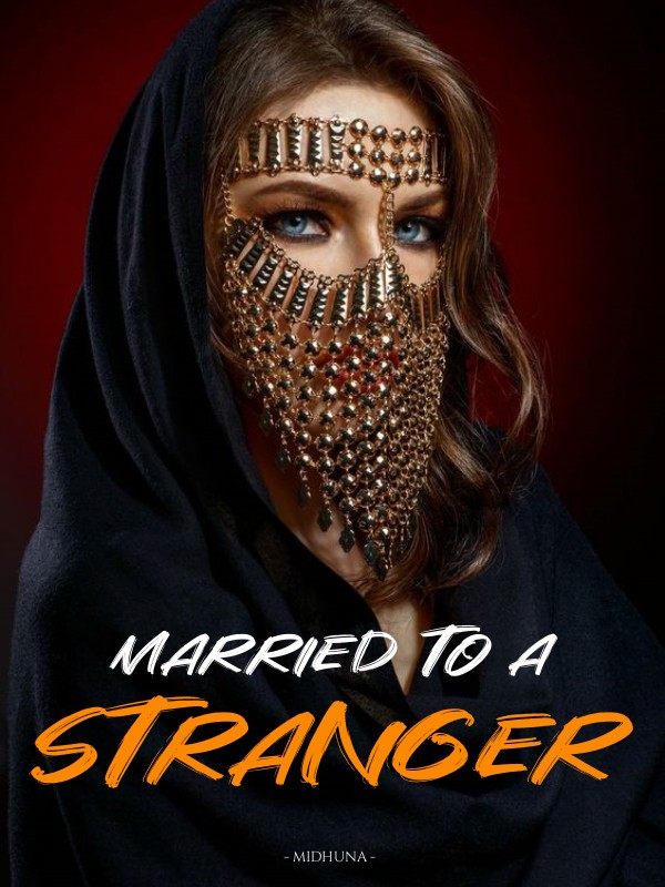 MARRIED TO A STRANGER
