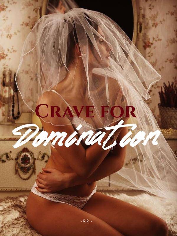 Crave for Domination
