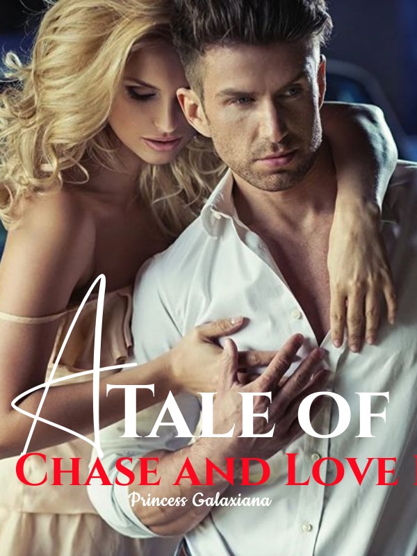 A Tale of Chase and Love 1